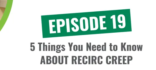 Why does recirc creep occur in DHW systems? (with Cody Mack)