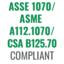 ASSE 1070/CSA B125.70/ASME A112.1070 Compliant