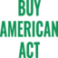 Buy American Act Buy American Act