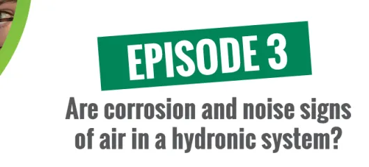 Are corrosion and noise signs of air in a hydronic system?