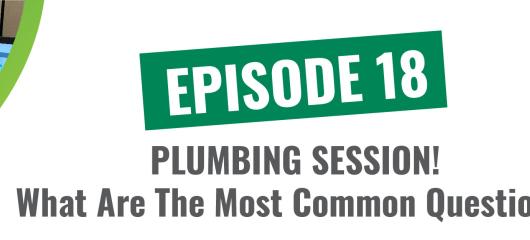 Plumbing Session! What Are The Most Common Questions?