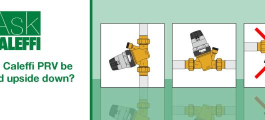 Can the Caleffi PRV be mounted upside down?