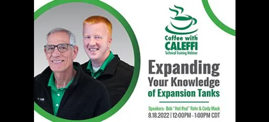 Coffee with Caleffi™:  Expanding Your Knowledge of Expansion Tanks