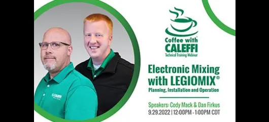 Coffee with Caleffi™:  Electronic Mixing with LEGIOMIX®:  Planning, Installation and Operation