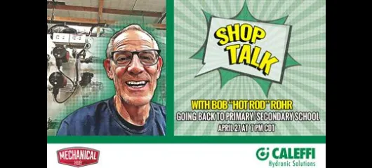 Shop Talk with Bob "Hot Rod" Rohr