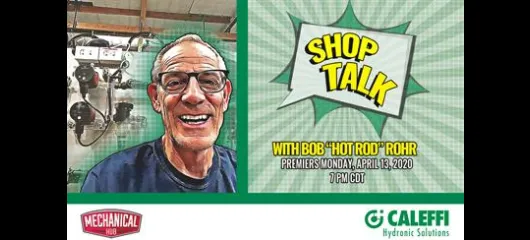Shop Talk with Bob "Hot Rod" Rohr and our sponsor Mechanical Hub