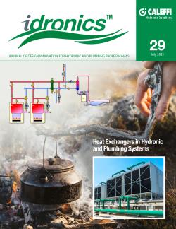 idronics #29: Heat Exchangers in Hydronic & Plumbing Systems idronics #29: Heat Exchangers in Hydronic & Plumbing Systems