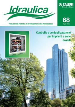 Idraulica 68 Controllo e contabilizzazione per impianti a zone evoluti Idraulica 68 Controllo e contabilizzazione per impianti a zone evoluti
